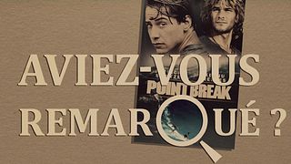 image de Aviez-vous remarqué ? Point Break