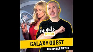 image de La Minute Reco - Galaxy Quest