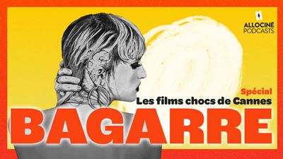 Bagarre : C'est quoi le plus grand film choc de Cannes ? La Rédac AlloCiné s'affronte dans notre podcast !