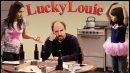 image de la news Il a de la chance "Lucky Louie"...