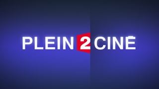 Le dernier Plein 2 Ciné est en ligne !