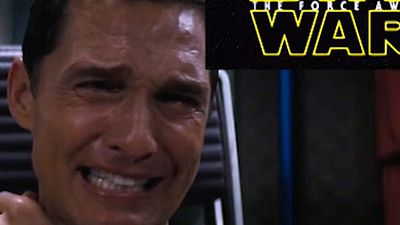 image de la news Star Wars 7 : Matthew McConaughey bouleversé par la nouvelle bande-annonce !