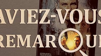 image de la news Aviez-vous remarqué ? Les petits détails cachés de... Blade Runner !