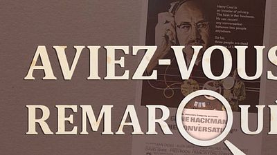 image de la news Aviez-vous remarqué ? Les petits détails cachés de Conversation secrète