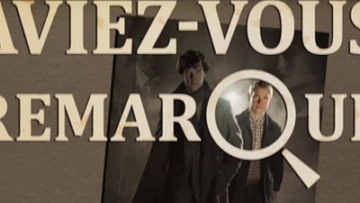 image de la news Aviez-vous remarqué ? Les petits détails cachés de Sherlock