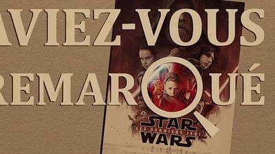 image de la news Aviez-vous remarqué ? Les petits détails cachés de Star Wars 8