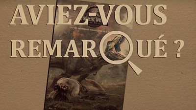 image de la news Aviez-vous remarqué ? Les petits détails cachés de Jurassic World : Fallen Kingdom