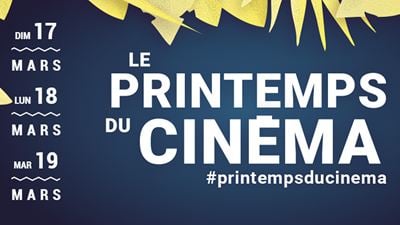 Le Printemps du cinéma 2019 : 4€ la séance du 17 au 19 mars