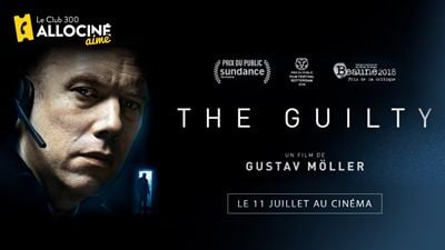 Le film The Guilty remporte le label Club 300 Approved !