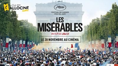 Le Club 300 AlloCiné aime "Les Misérables" !