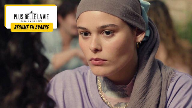 image de la news Plus belle la vie en avance : ce qui vous attend dans l'épisode 117 du mercredi 19 juin 2024 [SPOILERS]