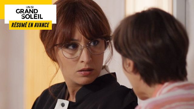 image de la news Un Si Grand Soleil en avance : résumé de l’épisode du mercredi 4 octobre 2023 [SPOILERS]