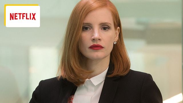 Ce soir sur Netflix : Jessica Chastain est redoutable dans ce thriller captivant, injustement ignoré il y a 7 ans