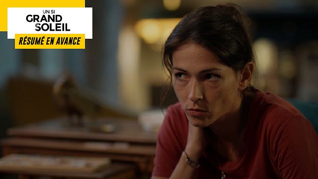 image de la news Un Si Grand Soleil en avance : résumé de l’épisode du lundi 7 novembre 2022 [SPOILERS]