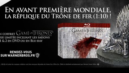 image de la news La réplique du Trône de Fer de "Game of Thrones" avec les DVD/Blu-ray