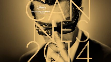 Cannes 2014 : tous les films de la sélection