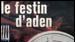 image de la news Le savoureux festin d'Aden