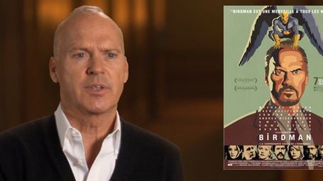 Birdman : "C'est le genre de films que je veux faire !"