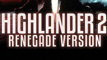 image de la news Highlander 2 Renegade Version : la suite décriée de la saga connaît une réédition DVD