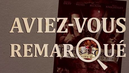 image de la news Aviez-vous remarqué ? Les petits détails cachés de... Pirates des Caraïbes