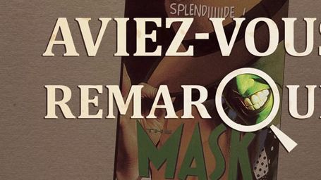 image de la news Aviez-vous remarqué ? Les petits détails cachés de The Mask