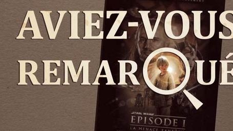image de la news Aviez-vous remarqué ? Les petits détails cachés de Star Wars 1