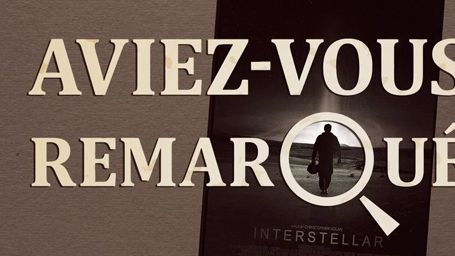 image de la news Aviez-vous remarqué ? Les petits détails cachés de Interstellar