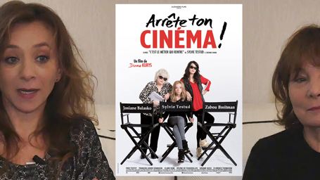 Arrête ton cinéma : "C'est toujours drôle les films sur le cinéma" pour Diane Kurys et Sylvie Testud