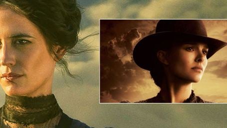 Natalie Portman, Eva Green... Les visages du western au féminin