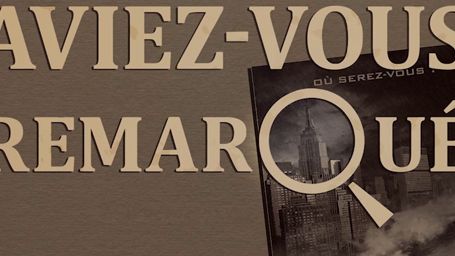 image de la news Aviez-vous remarqué ? Les petits détails cachés du Jour d'après