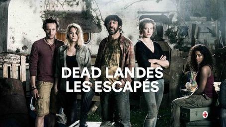 image de la news Dead Landes, les escapés : la série de François Descraques débarque sur France 4