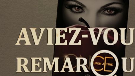 image de la news Aviez-vous remarqué ? Les petits détails cachés de  Once Upon A Time
