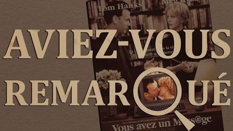 image de la news Aviez-vous remarqué ? Les petits détails cachés de Vous avez un message