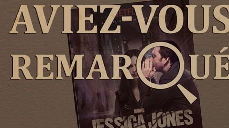 Aviez-vous remarqué ? Les petits détails cachés de Jessica Jones