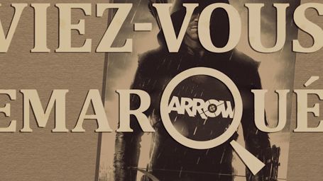image de la news Aviez-vous remarqué ? Les petits détails cachés de Arrow