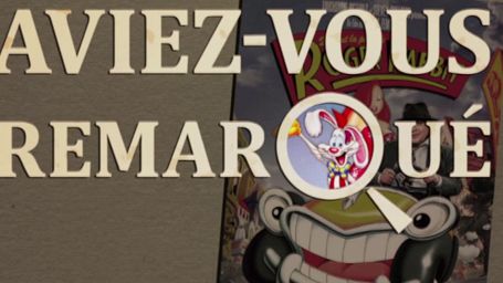 image de la news Aviez-vous remarqué ? Les petits détails cachés de Roger Rabbit