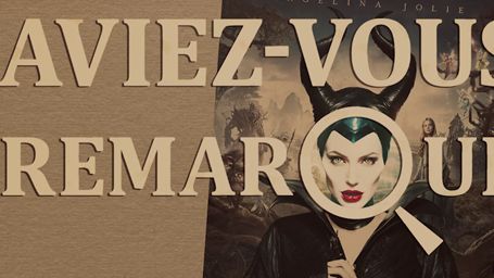 image de la news Aviez-vous remarqué ? Les petits détails cachés de Maléfique