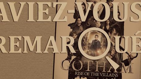 image de la news Aviez-vous remarqué ? Les petits détails cachés de Gotham