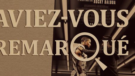 image de la news Aviez-vous remarqué ? Les petits détails cachés de Creed