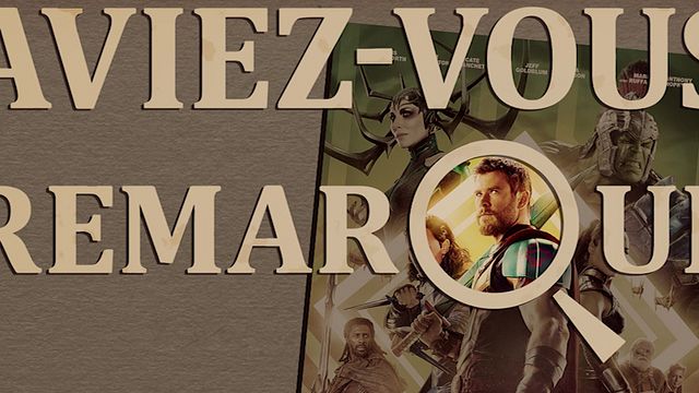 image de la news Aviez-vous remarqué ? Les petits détails cachés de Thor Ragnarok