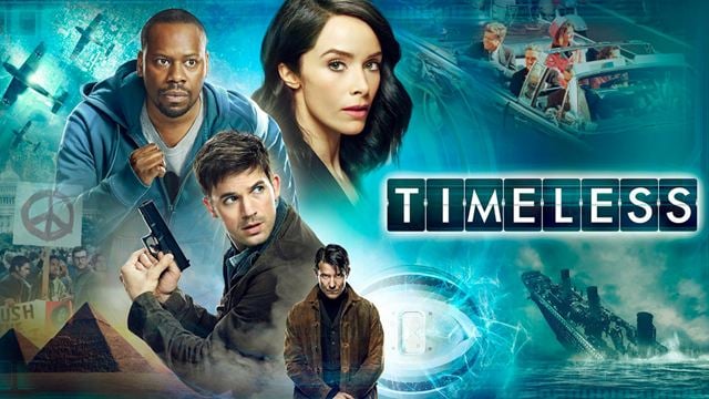 Timeless : 5 choses à savoir sur la série de science-fiction qui débute sur TF1
