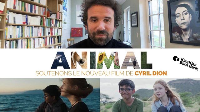 image de la news Animal par Cyril Dion : soutenez le nouveau film du réalisateur de Demain