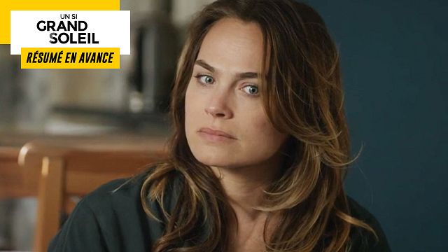 image de la news Un Si Grand Soleil en avance : résumé de l’épisode du vendredi 6 mai 2022 [SPOILERS]