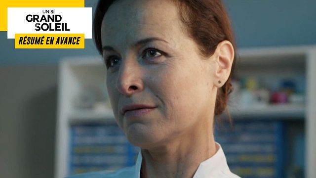 image de la news Un Si Grand Soleil en avance : résumé de l’épisode du lundi 9 mai 2022 [SPOILERS]