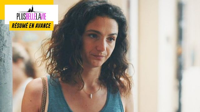 image de la news Plus belle la vie en avance : résumé de l'épisode du mercredi 31 août 2022 [SPOILERS]