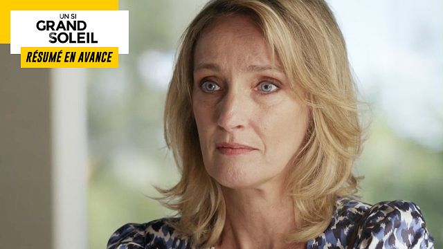image de la news Un Si Grand Soleil en avance : résumé de l’épisode du lundi 10 octobre 2022 [SPOILERS]