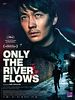 poster de Only the River Flows