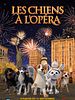 poster de Les Chiens à l'Opéra