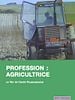 poster de Profession : agricultrice