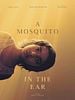 poster de A Mosquito In The Ear
